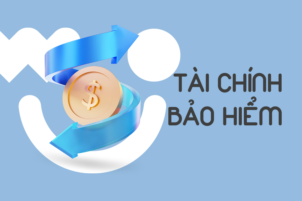 TÀI CHÍNH - BẢO HIỂM